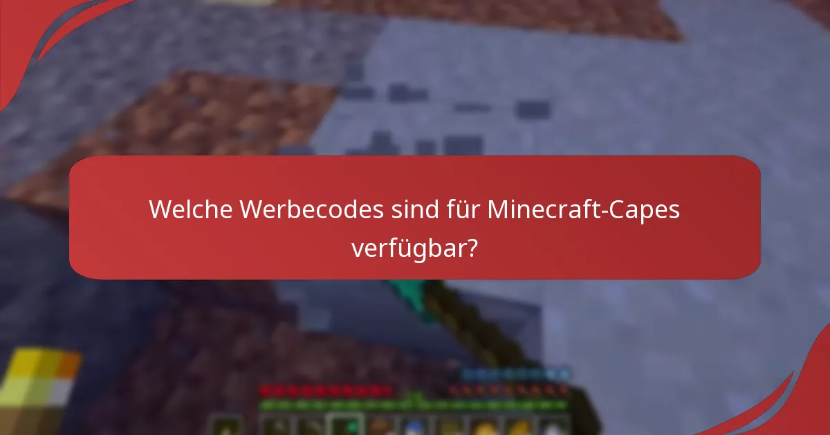 Wie man die Chancen auf das Verdienen von Minecraft-Capes maximiert?