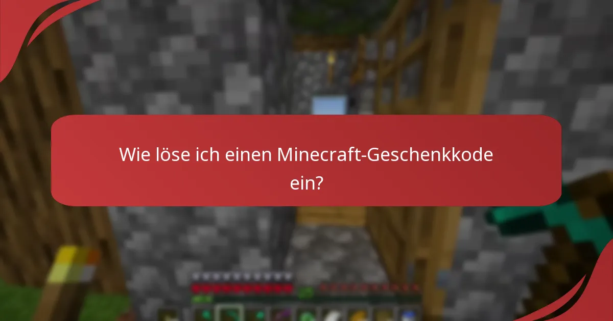 Wie steht es um die Verfügbarkeit von Gegenständen, die mit Minecraft-Geschenkkodes einlösbar sind?